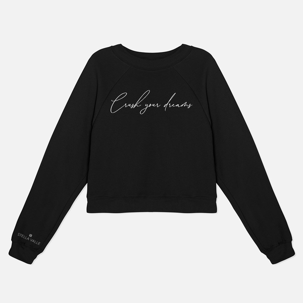 CRUSH YOUR DREAMS Raglan Sweatshirt