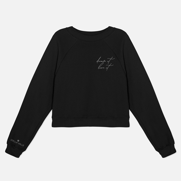 DREAM IT. LIVE IT. Raglan Sweatshirt